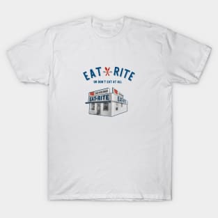 Eat Rite T-Shirt